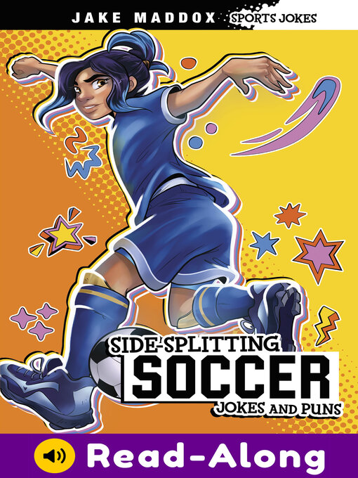 Title details for Side-Splitting Soccer Jokes and Puns by Jake Maddox - Available